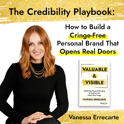 The Credibility Playbook, How to Build a Cringe-Free Personal Brand That Opens Real Doors